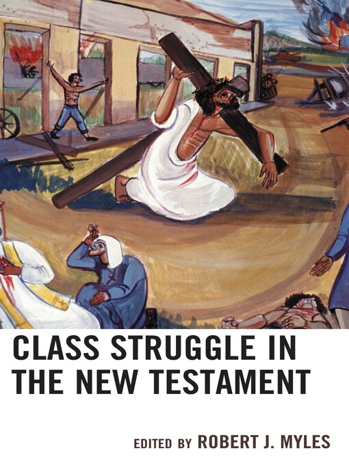 Title details for Class Struggle in the New Testament by Roland Boer - Available